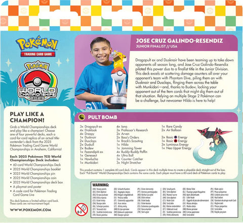 Pokemon TCG : 2025 World Championship Deck [ Jose Cruz Galindo-Resendiz - Pult Bomb ]